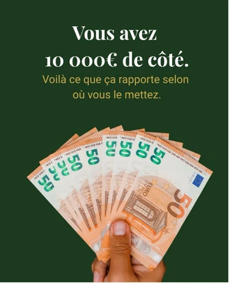 Visuel Sunu Aktif sur fond vert foncé : « Vous avez 10 000 € de côté » avec des billets de cinquante euros en main