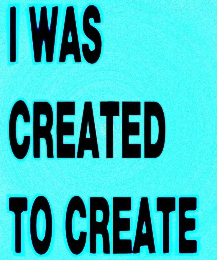Affiche typographique noire sur fond bleu cyan : I was created to create